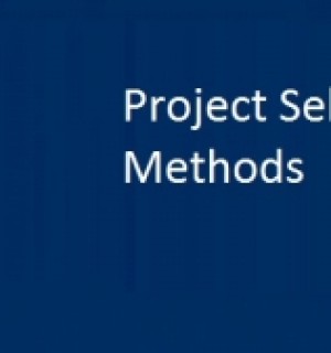 Project Selection Methods for Project Management Peoples